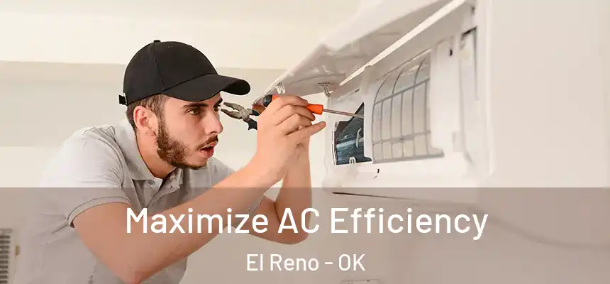  Maximize AC Efficiency El Reno - OK